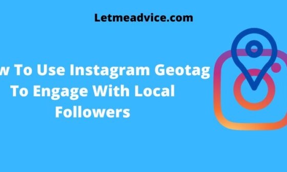 How To Use Instagram Geotag To Engage With Local Followers