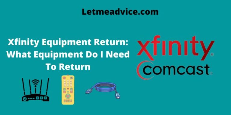 Xfinity Equipment Return, What Equipment Do I Need To Return