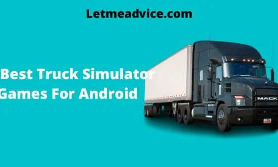 10 Best Truck Simulator Games For Android