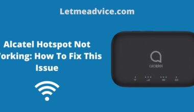 Alcatel Hotspot Not Working How To Fix This Issue