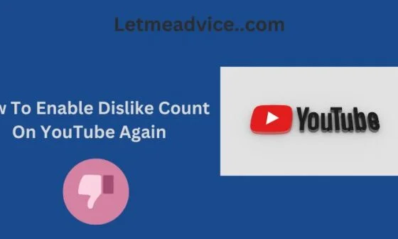 How To Enable Dislike Count On YouTube Again