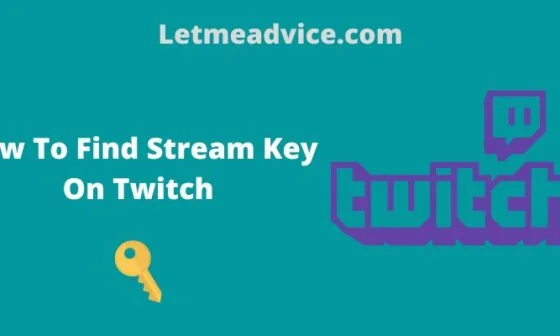 How To Find Stream Key On Twitch