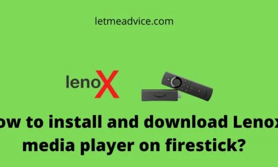 How to install and download lenox media player on firestick?