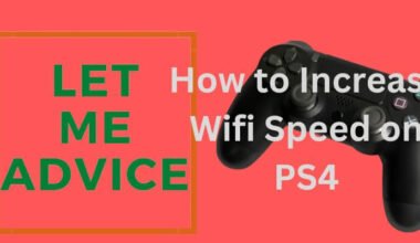 How to Increase Wifi Speed on PS4