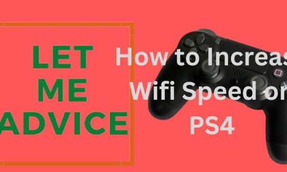 How to Increase Wifi Speed on PS4