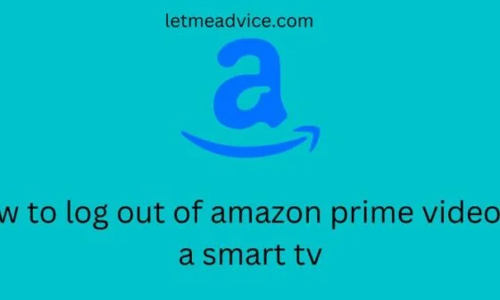 How to log out of amazon prime video on a smart tv