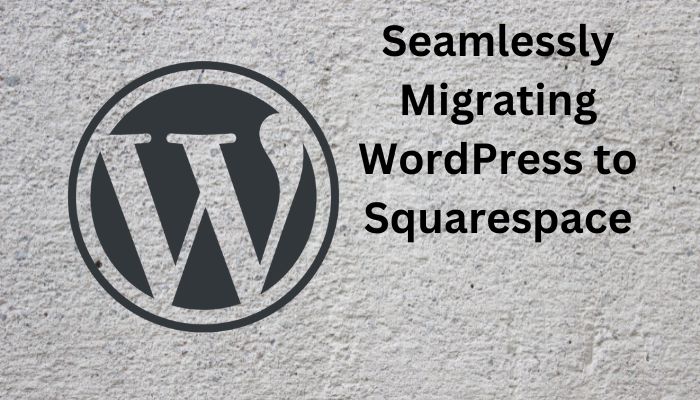 Migrating WordPress to Squarespace