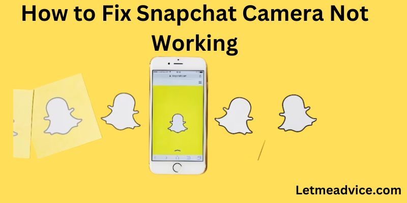 Snapchat Camera Not Working