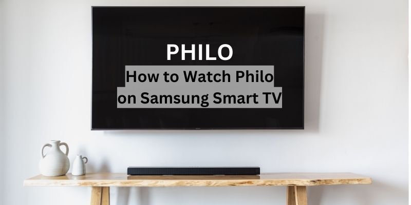 Philo on Samsung Smart TV