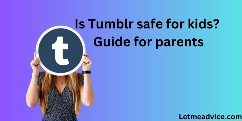 Is Tumblr safe for kids