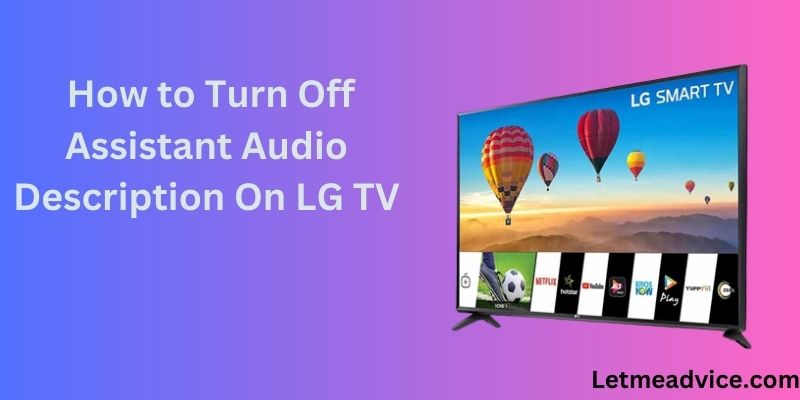 Turn Off Assistant Audio On LG TV