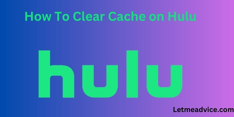 clear cache on hulu