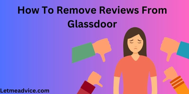 remove reviews from glassdoor