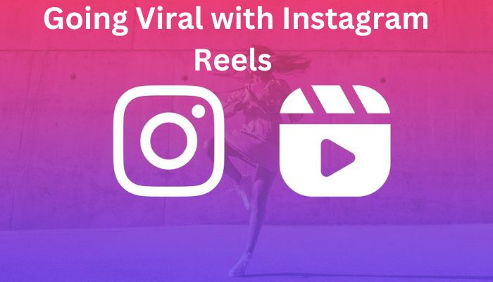Going Viral with instagram reels